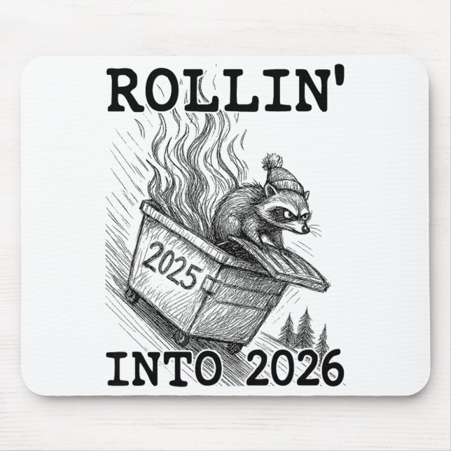 Tapis De Souris Funny Raccoon Rollin' Into 2026 Dumpster Fire New  (Devant)