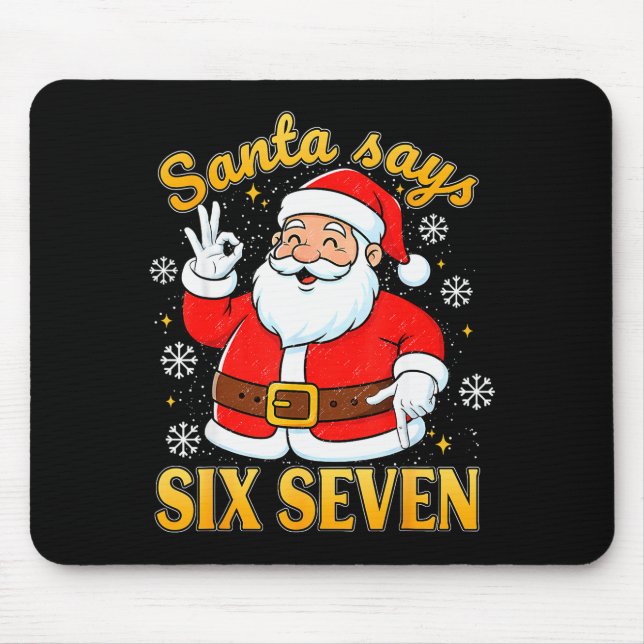 Tapis De Souris Funny Santa Says Six Seven Christmas 67 Meme Xmas  (Devant)