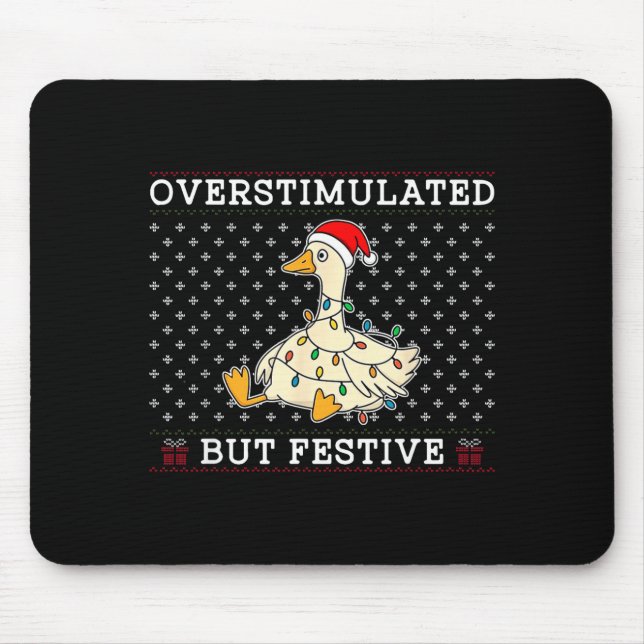 Tapis De Souris Funny Santa Silly Goose Overstimulated But Festive (Devant)