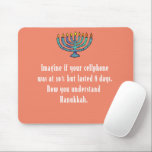 Tapis De Souris Funny Sarcastic Hanukkah Chanukah Cellphone Quote<br><div class="desc">Funny Sarcastic Hanukkah Chanukah Cellphone Quote</div>