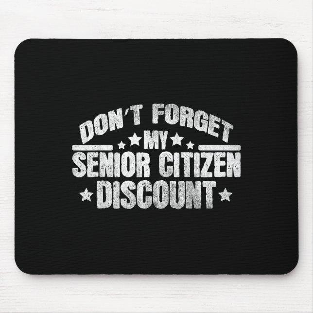 Tapis De Souris Funny Saying Don't Forget My Senior Grandpa Dad Me (Devant)