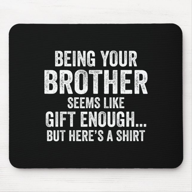Tapis De Souris Funny Sister Sarcastic Sibling Humor Quote From Br (Devant)