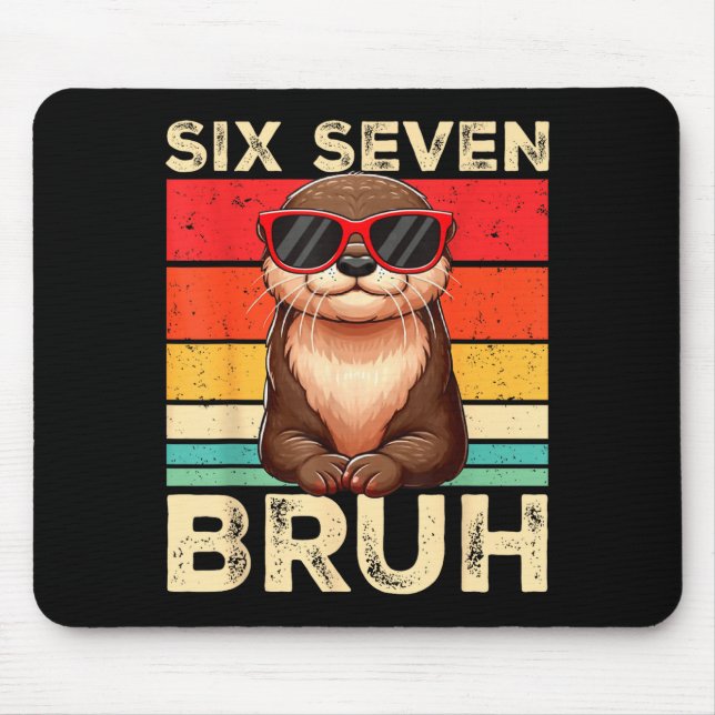 Tapis De Souris Funny Six Seven Bruh 6 7 Otter Meme Kids Boys Men  (Devant)