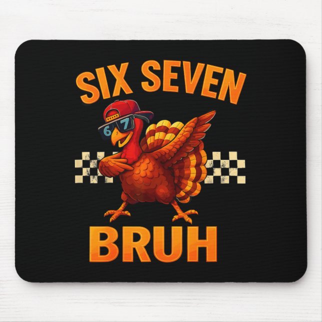Tapis De Souris Funny Six Seven Meme Turkey Kids Bruh 67 Thanksgiv (Devant)
