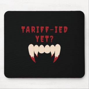 Tapis De Souris Funny Tarifs Terrifiés Tarifs Anti-Trump Poli