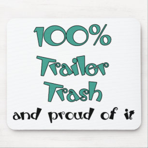 Tapis De Souris Funny Trailer Park Shirts et cadeaux