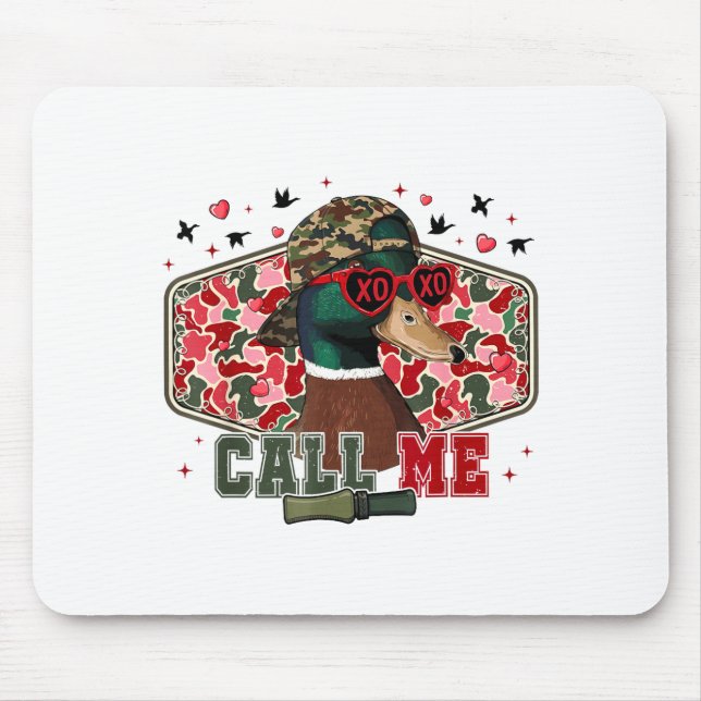 Tapis De Souris Funny Valentine's Day Boy Duck Hunting Call Me Tod (Devant)
