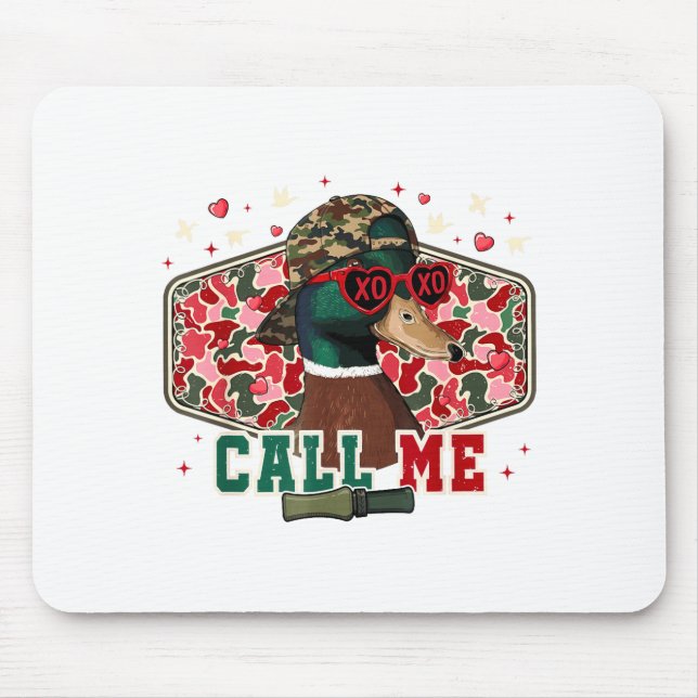 Tapis De Souris Funny Valentine's Day Boy Duck Hunting Call Me Tod (Devant)