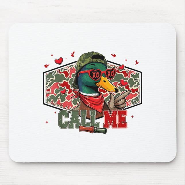 Tapis De Souris Funny Valentines Day Call Me Duck Hunting Men Wome (Devant)