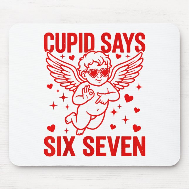 Tapis De Souris Funny Valentine's Day Cud Says Six Seven Meme Girl (Devant)