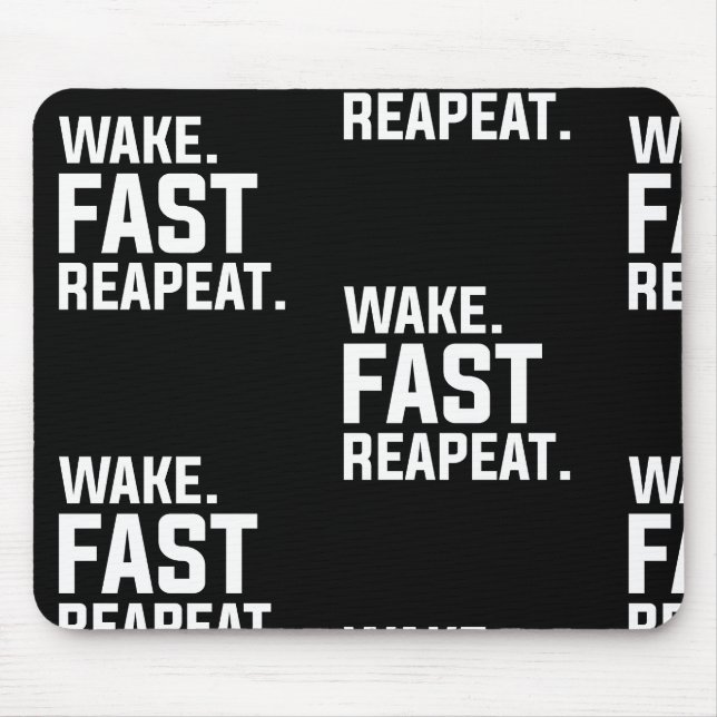 Tapis De Souris Funny Wake Fast Repeat Graphisme Sarcastique (Devant)