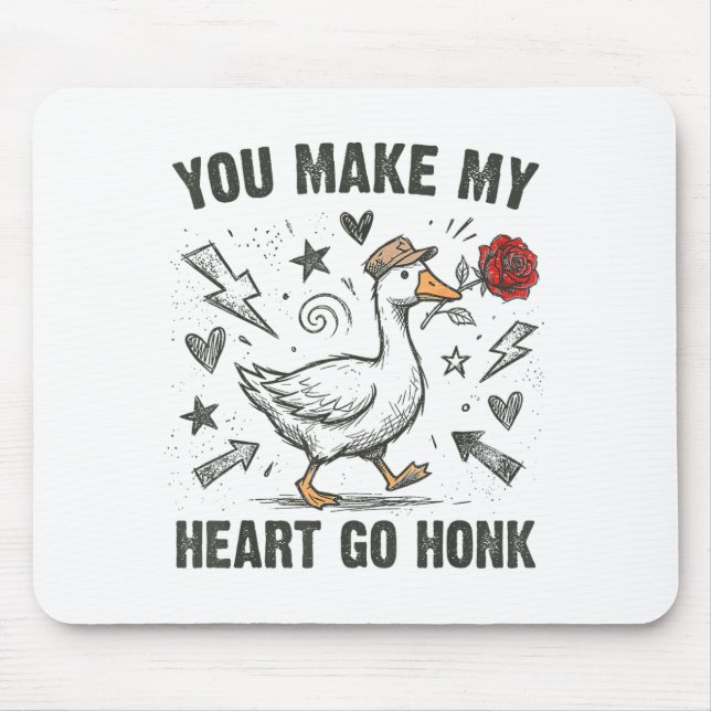 Tapis De Souris Funny You Make My Heart Go Honk Silly Goose Valent (Devant)