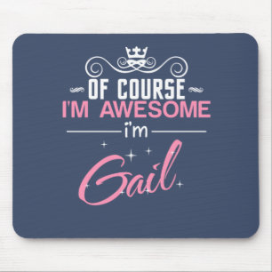 Tapis De Souris Gail bien sûr je suis génial Je suis Gail name