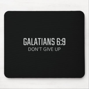 Tapis De Souris Galates 6_9 - N'abandonnez Pas La Bible Verset Rel
