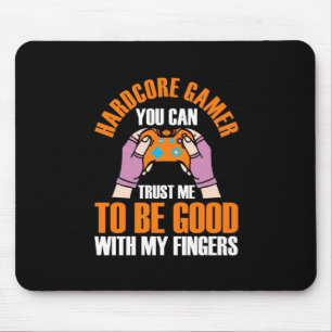 Tapis De Souris Gamer Gift   Gamer hardcore que vous pouvez Faites