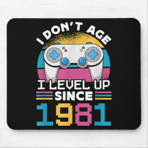 Tapis De Souris Gamer I Don't Age I Level Up depuis 1981 Jeu 42t
