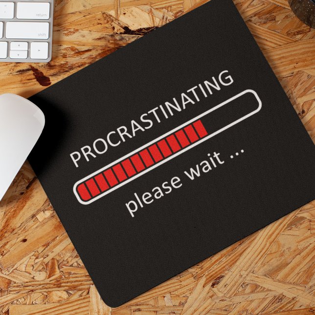 Tapis De Souris Gamer's Mouse Pad - Procrastinating Please Wait (Créateur téléchargé)