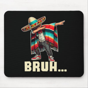 Tapis De Souris Garçon Mexicain Dabant Bruh Poncho Drôle Cinco De