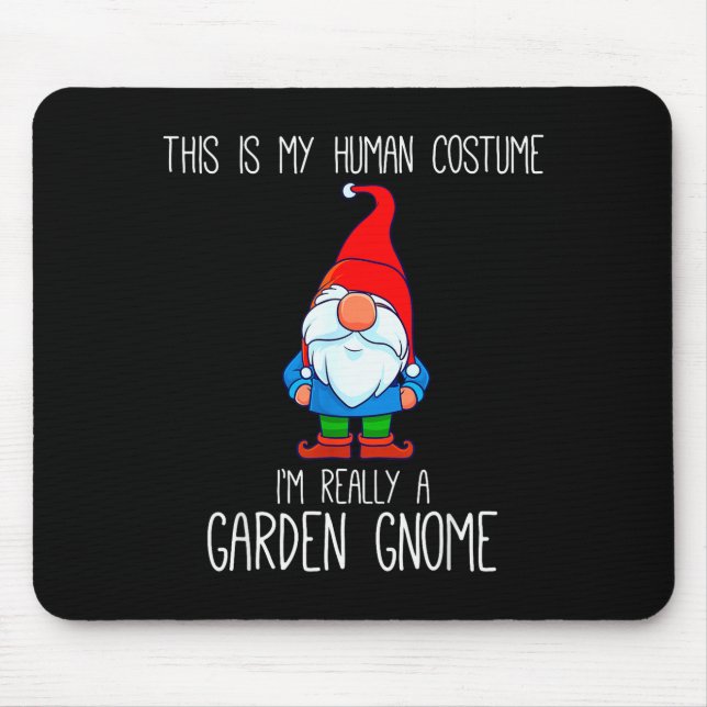 Tapis De Souris Garden Gnome Costume, Halloween, This Is My Human  (Devant)