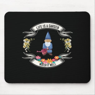 Tapis De Souris Garden - Life Is A Garden Water It Well