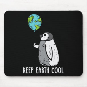 Tapis De Souris Garder le Cool de la Terre Pingin Lloon Jour des t