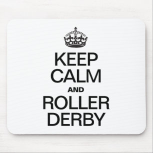 TAPIS DE SOURIS GARDEZ CALME ET ROLLER DERBY