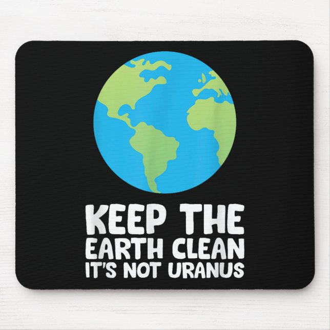 Tapis De Souris Gardez La Terre Propre Son Pas Uranus (Devant)