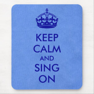 Tapis De Souris Gardez le calme et chantez sur le papier