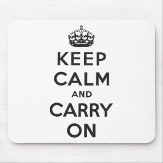 Tapis De Souris Gardez le calme et continuez