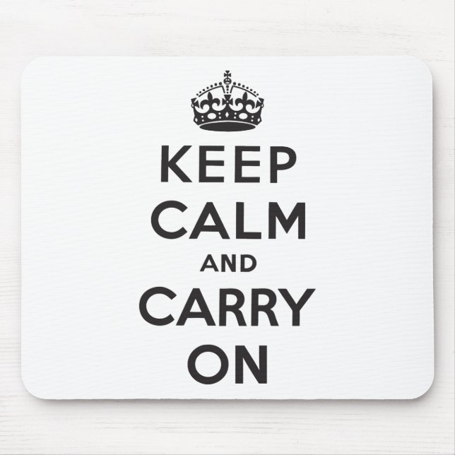Tapis De Souris Gardez le calme et continuez (Devant)