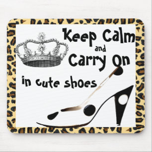 Tapis De Souris Gardez le calme et continuez la chaussure mignonne