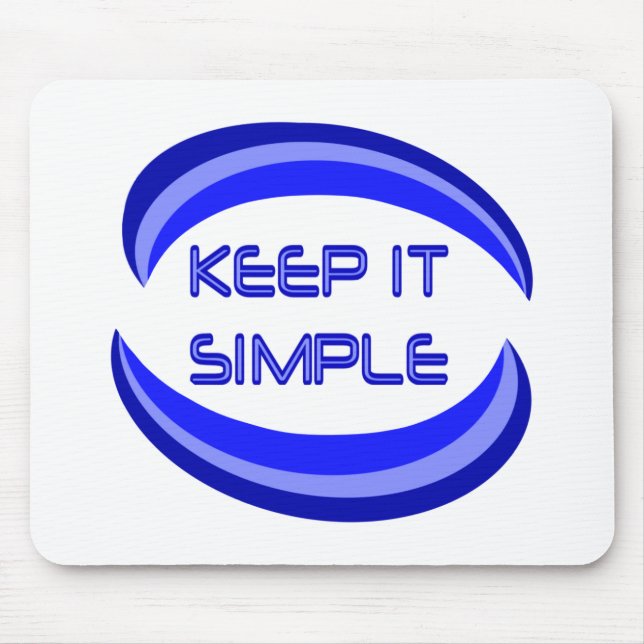 Tapis De Souris Gardez-le simple Citation de Slogan Récupération e (Devant)