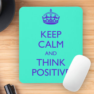 TAPIS DE SOURIS GARDEZ VOTRE CALME ET PENSEZ POSITIF