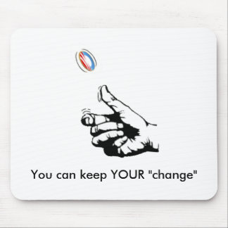 Tapis De Souris Gardez VOTRE "changement "