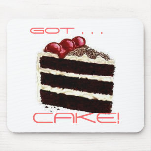 Tapis De Souris GÂTEAU obtenu, obtenu…, GÂTEAU !