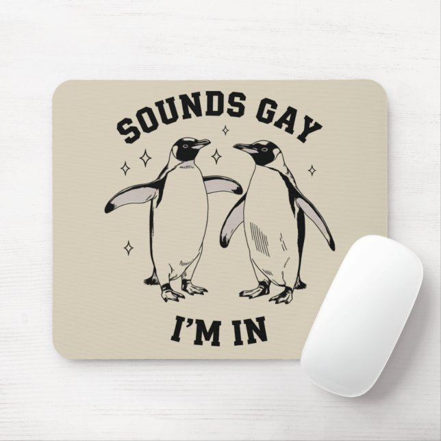Tapis De Souris Gay Penguin Sounds Gay I'm In Vintage Queer Lgbtq (Avec souris)
