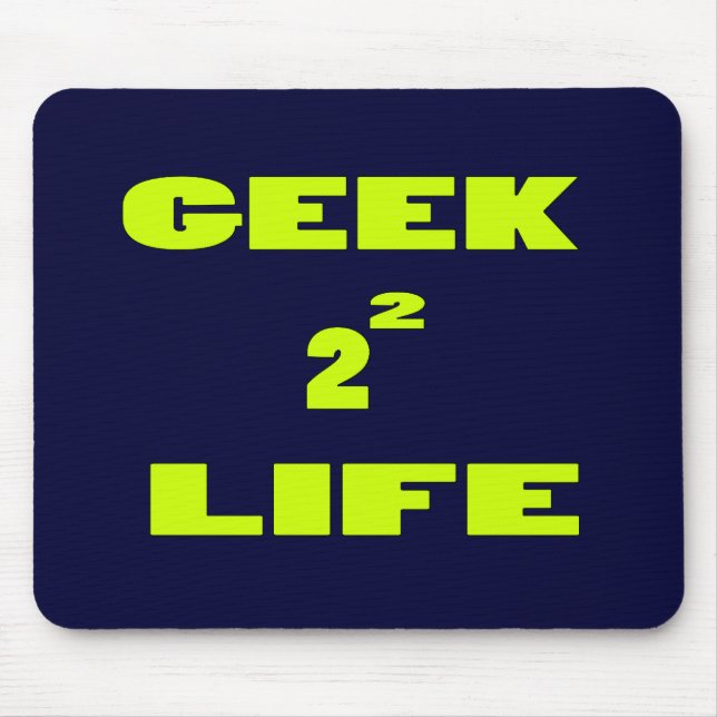 TAPIS DE SOURIS GEEK PENDANT LA VIE (Devant)