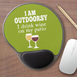 Tapis De Souris Gel Citation de vin amusant - Je bois du vin sur mon p<br><div class="desc">Je suis à l'extérieur - je bois du vin sur mon patio.</div>