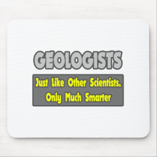 Tapis De Souris Géologues... plus intelligents