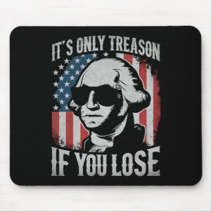 Tapis De Souris George Washington C'est seulement la trahison si v