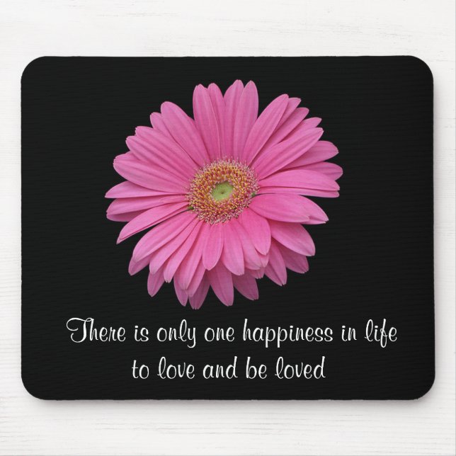 Tapis De Souris Gerbera rose Daisy to Love and Be Love Mousepad (Devant)