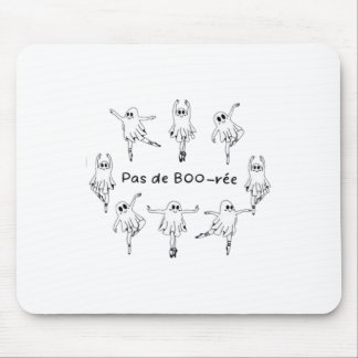 Tapis De Souris Ghost Pas De Boo-rée Danseur de ballet Éffrayant H