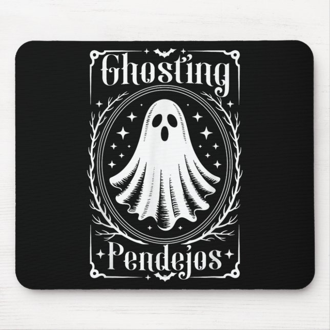 Tapis De Souris Ghosting Pendejos Funny Mexicain Ghost Halloween (Devant)
