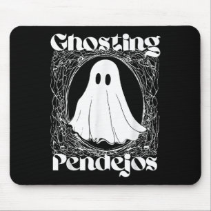 Tapis De Souris Ghosting Pendejos Funny Mexicain Ghost Halloween H