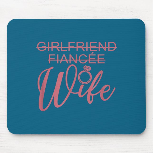 Tapis De Souris Girlfriend Fiancée Wife, Married Engagement Weddin (Devant)
