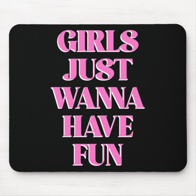 Tapis De Souris Girls Just W Have Fun Long Sleeve  (Devant)