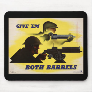 Tapis De Souris Give Both Barrels, WW2 Military & Factory workers