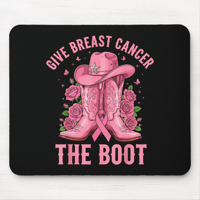 Tapis De Souris Give Breast Cancer The Boot Cowgirl Cancer Awarene (Devant)
