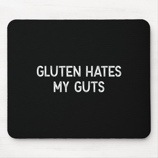 Tapis De Souris Gluten Intolerance Gluten Hates My Guts Funny Glut (Devant)