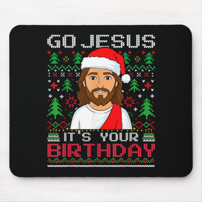 Tapis De Souris Go Jesus It's Your Birthday Ugly Jesus Christmas S (Devant)